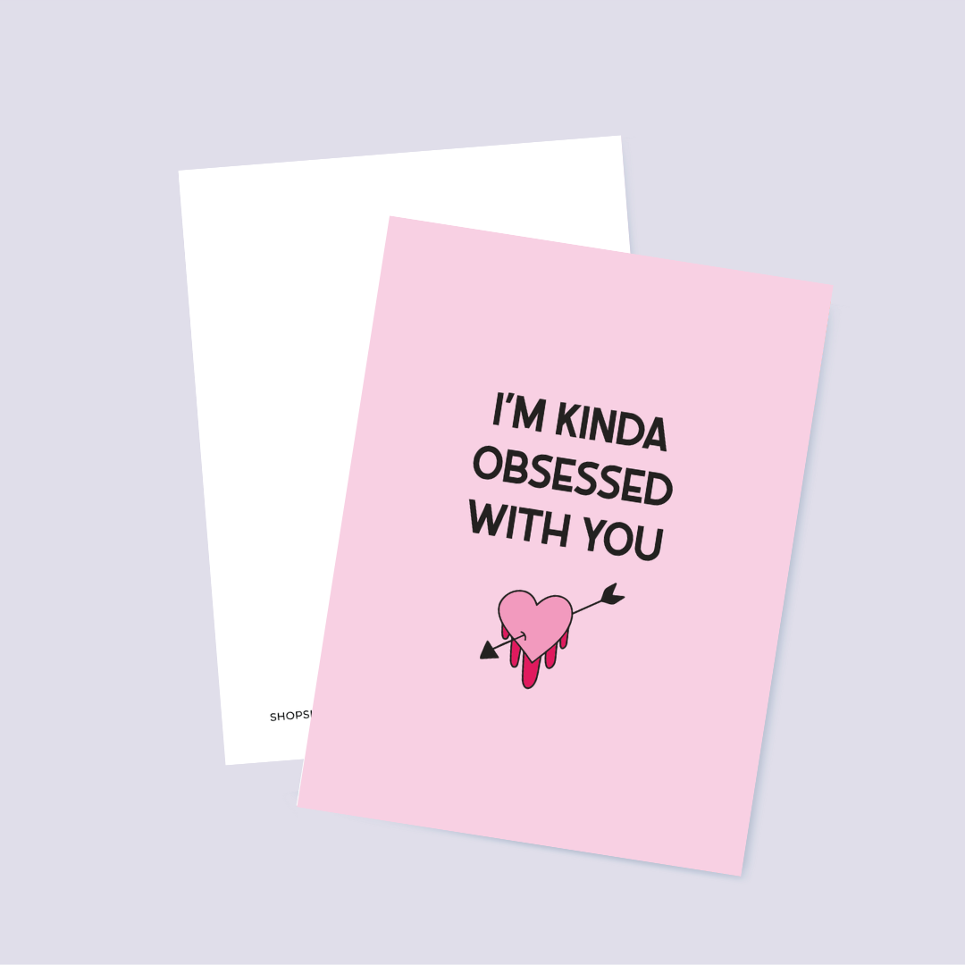 Obsessed With You Love Card