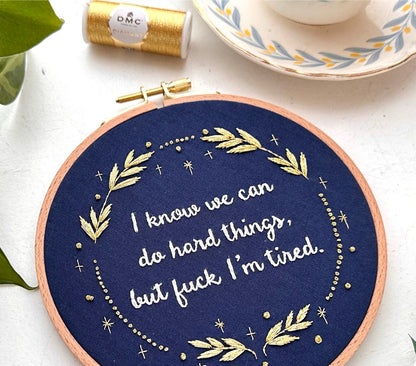 We can do hard things // Embroidery PDF Pattern Download 6 inch