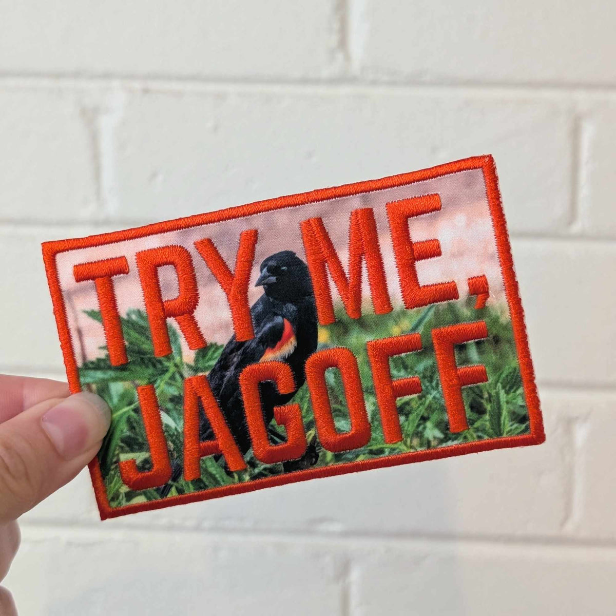 Try Me, Jagoff iron-on patch