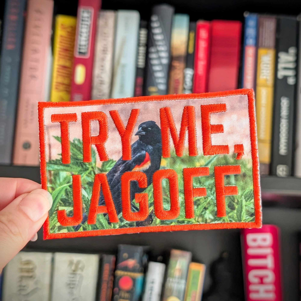 Try Me, Jagoff iron-on patch