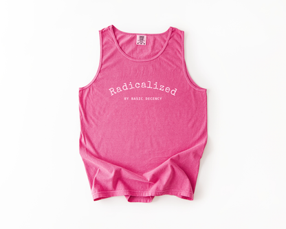 Radicalized by Basic Decency Tank Top