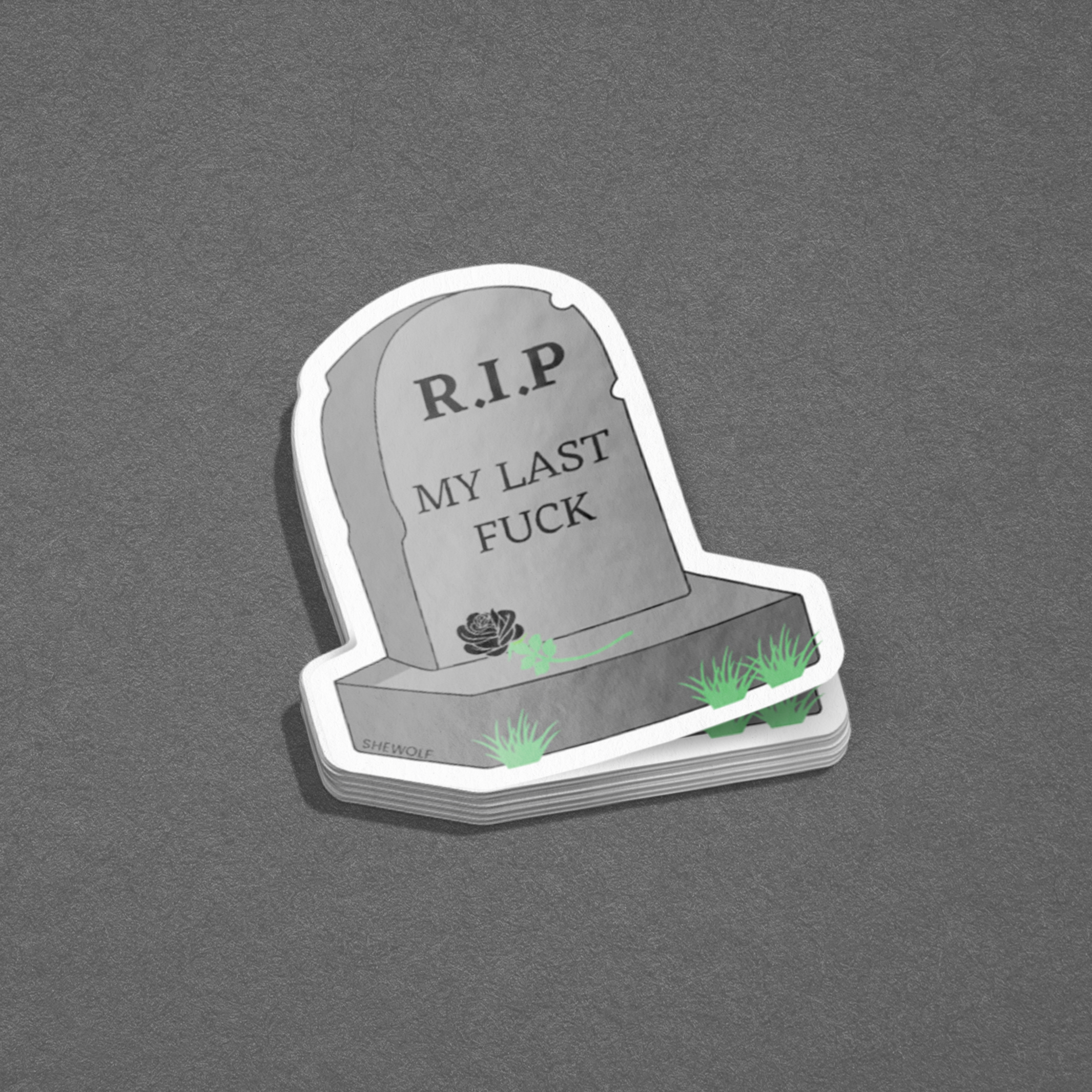 RIP my last fuck sticker