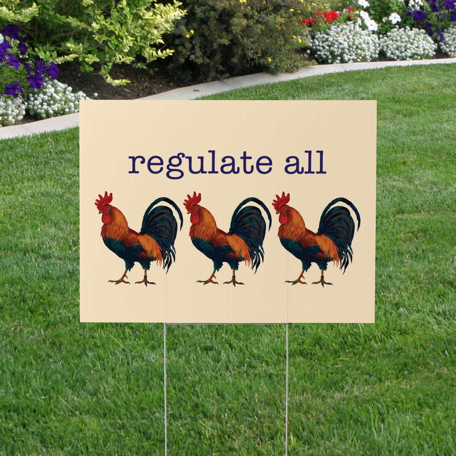 Regulate All Men, Pro Roe, Rooster Yard Sign