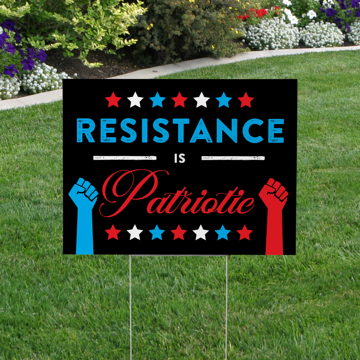 Resistance is Patriotic Yard Sign