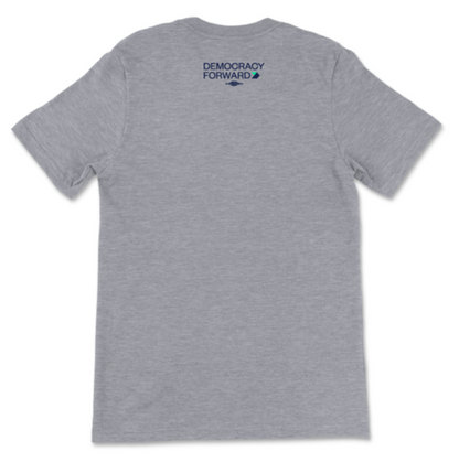 Democracy Forward "Democracy Is Not A Spectator Sport" Heather Grey Unisex Tee