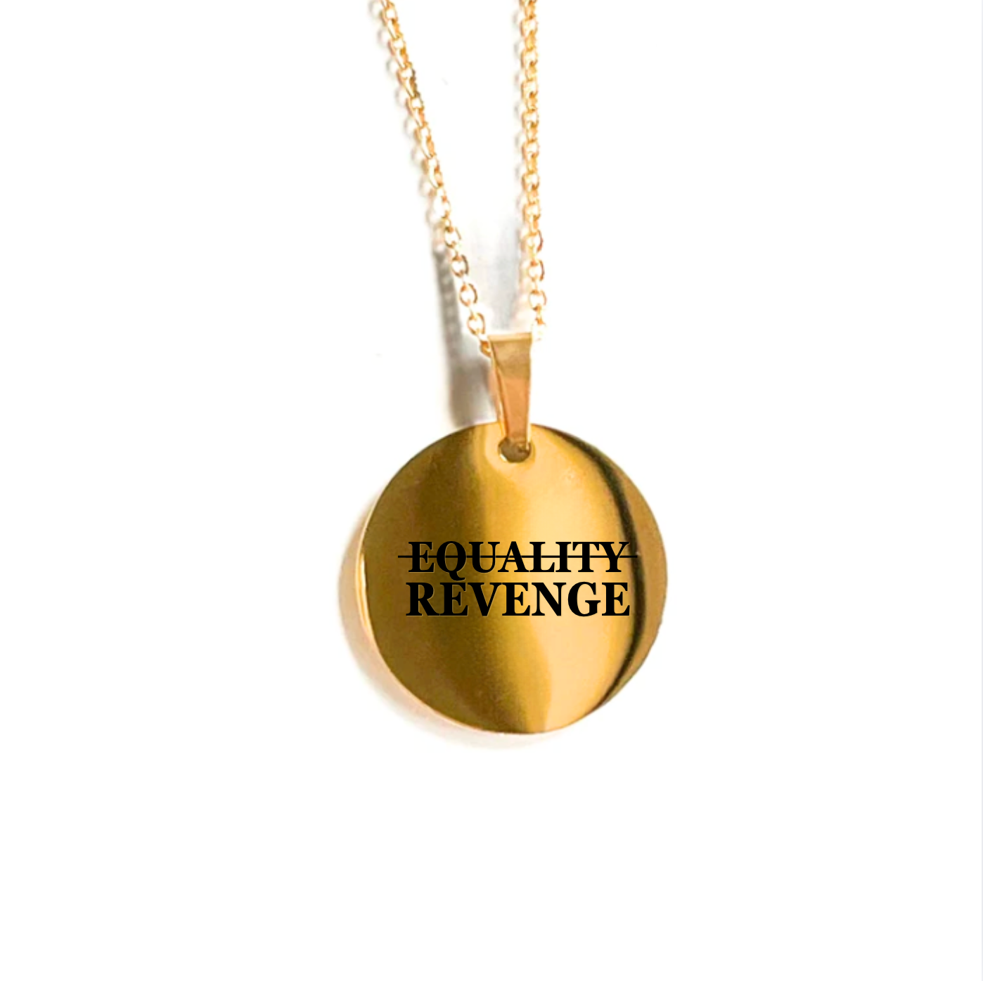 Revenge Not Equality Circle Necklace - $10 from every sale donated to RAINN.