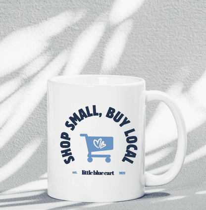 Shop Small Buy Local Mug