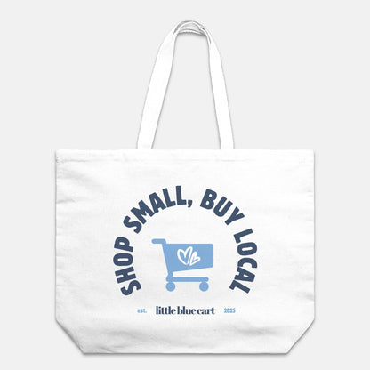 Shop Small, Buy Local Tote