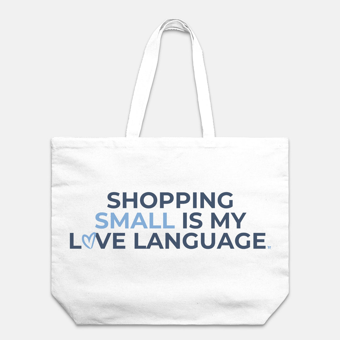 Shopping Small is My Love Language Tote