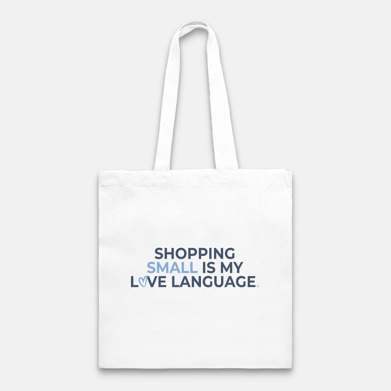 Shopping Small is My Love Language Tote
