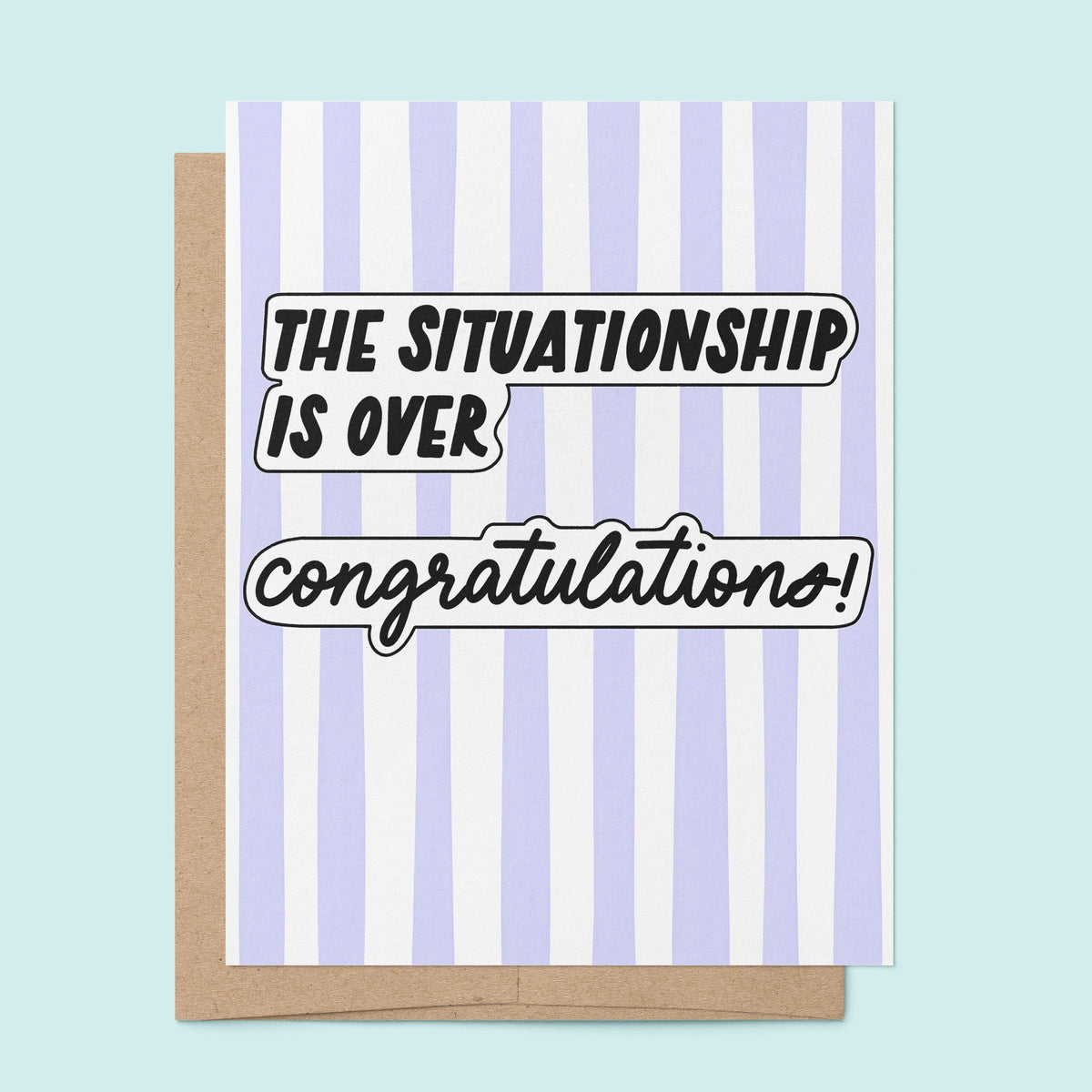The Situationship is Over Funny Breakup Card styled — Gen Z humor breakup card shown in a lifestyle setting by indie artist MangoIllustrated