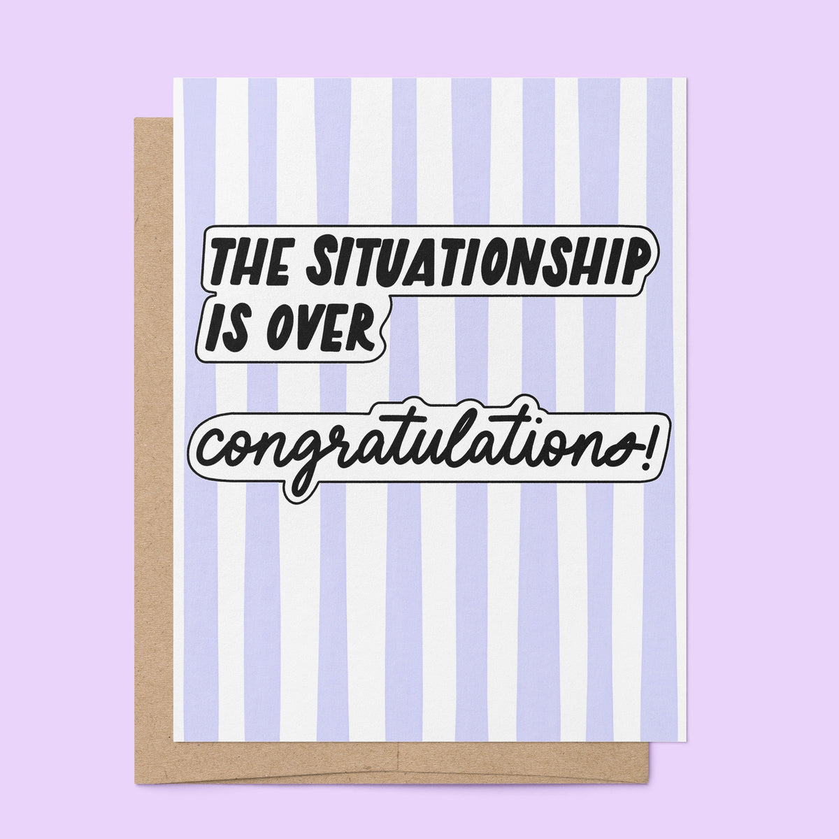 The Situationship is Over Funny Breakup Card cutout — hand lettered retro striped card front on a plain background by indie artist MangoIllustrated