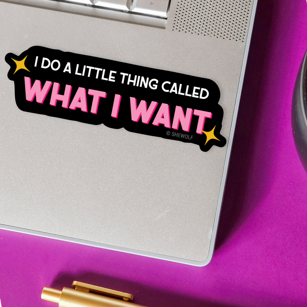 I Do What I Want Sticker