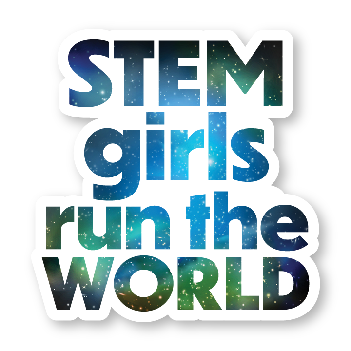 STEM girls run the world sticker
