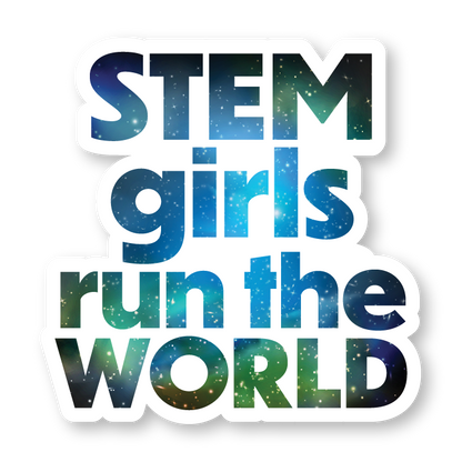 STEM girls run the world sticker