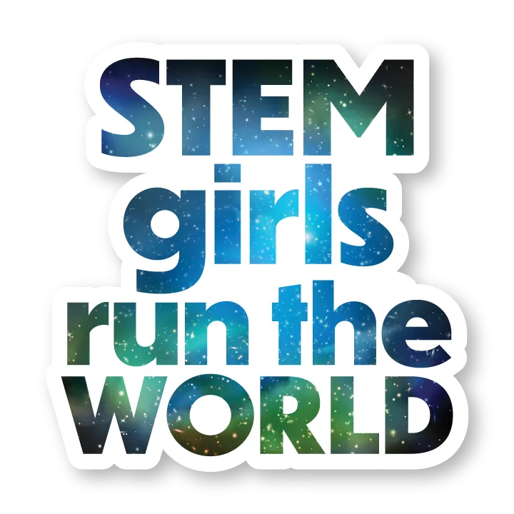 STEM girls run the world sticker