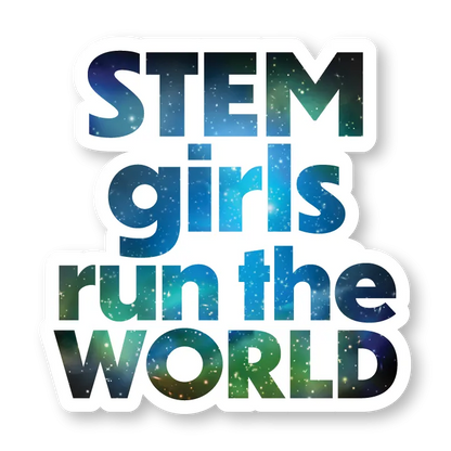 STEM girls run the world sticker