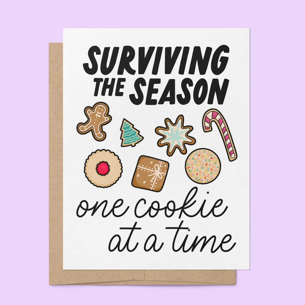 Surviving the Season Cookie Holiday Card — hand drawn Christmas cookies with hand lettered greeting, A2 4.25 x 5.5 in folded card, by MangoIllustrated