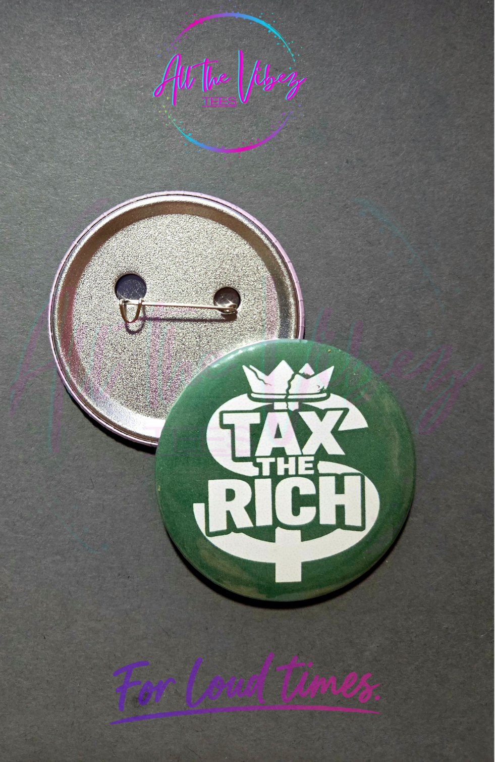 Tax the Rich Button | Political Statement Pin