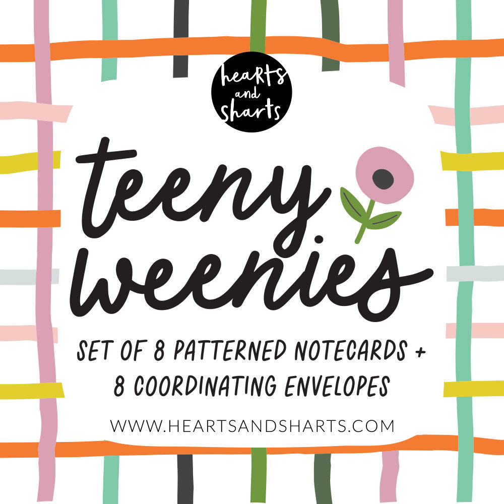 HAVE THE DAY YOU DESERVE - SET 2 - TEENY WEENIES -  8 SMALL NOTECARDS + 8 COORDINATING, SEALING, 2X2 ENVELOPES