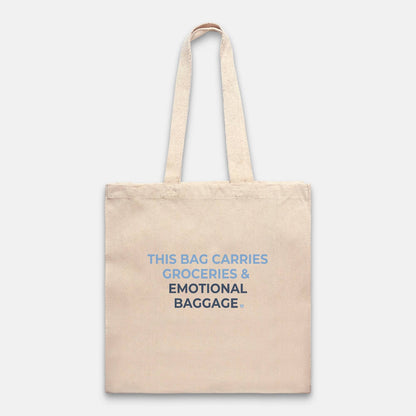 Carry Groceries and Emotional Baggage Tote