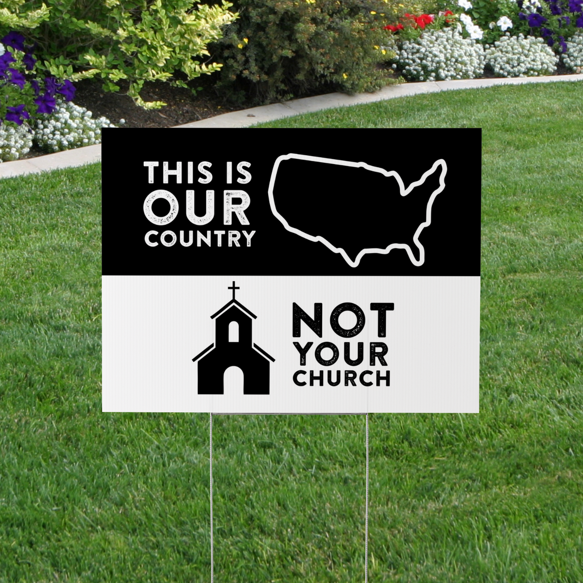 This is Our Country, Not Your Church Yard Sign
