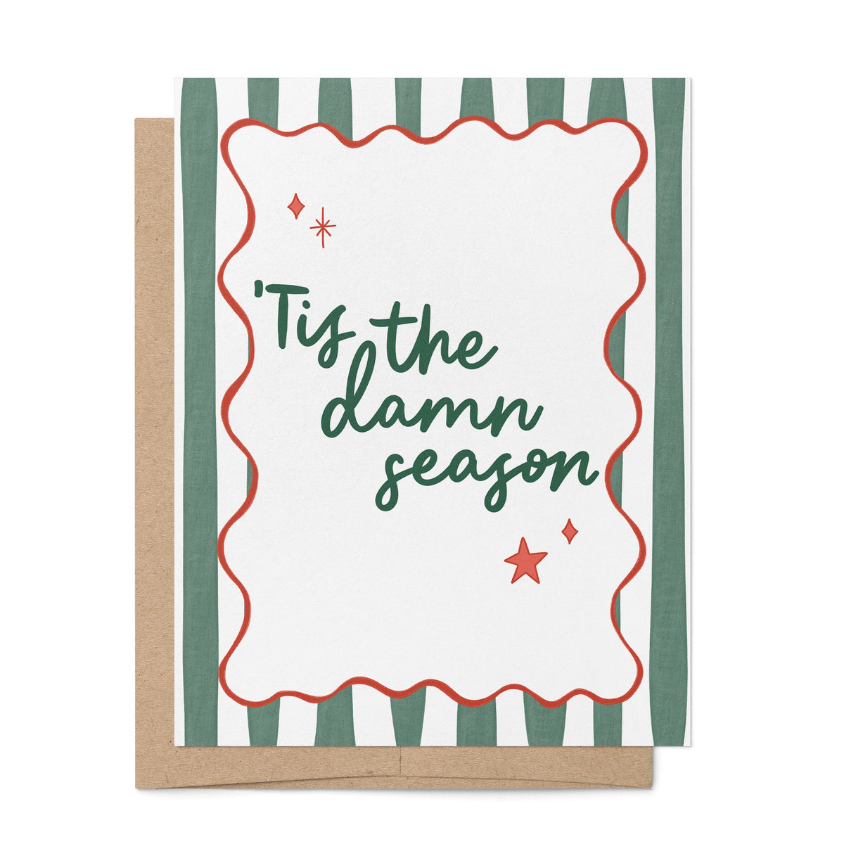 Tis the Damn Season Stripes Holiday Card — green stripes and wavy red accents with hand lettered greeting, A2 4.25 x 5.5 in folded card, by MangoIllustrated