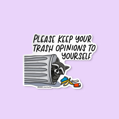 Keep Your Trash Opinions to Yourself raccoon sticker — hand drawn trash can raccoon illustration by MangoIllustrated