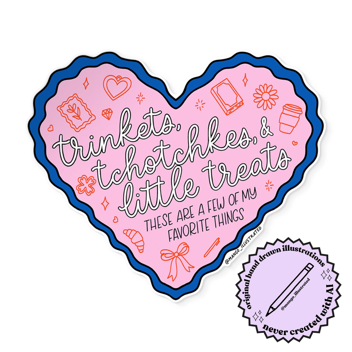 Trinkets, Tchotchkes, and Little Treats sticker
