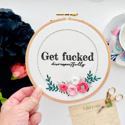 Get Fucked (disrespectfully) / Embroidery PDF Pattern Download 6 inch