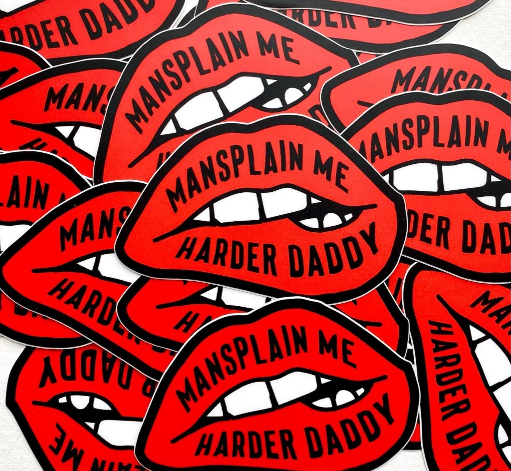 STICKER!! Mansplain me 3 inch sticker