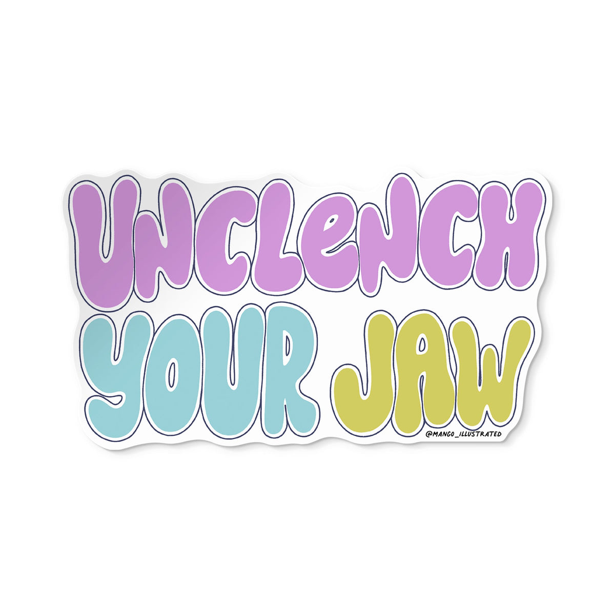 Unclench Your Jaw mental health sticker by MangoIllustrated — retro bubble lettering self care sticker