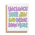 Unclench Your Jaw and Drink Some Water Funny Friendship Card — retro bubble lettering with the greeting unclench your jaw and drink some water, 4.25 x 5.5 in folded card, by MangoIllustrated