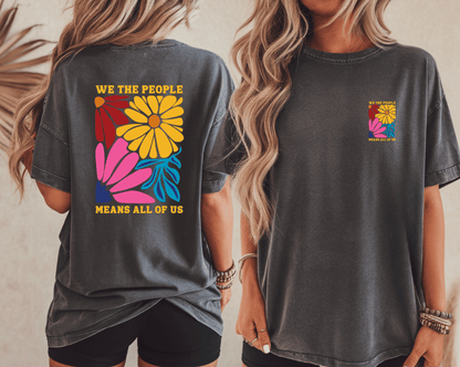 We the People Means All of Us Floral T-Shirt