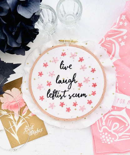 Live laugh leftist scum // Embroidery PDF Pattern Download 6 inch