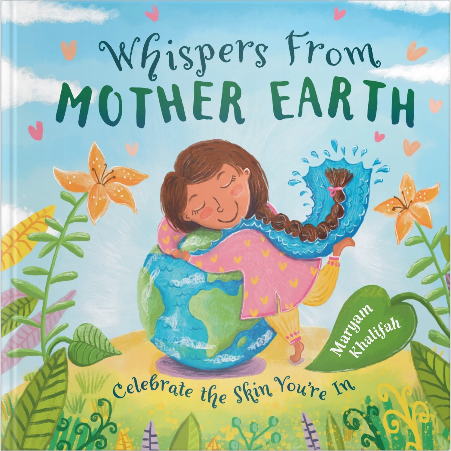 Whispers From Mother Earth; Celebrate the Skin You&