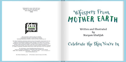 Whispers From Mother Earth; Celebrate the Skin You&