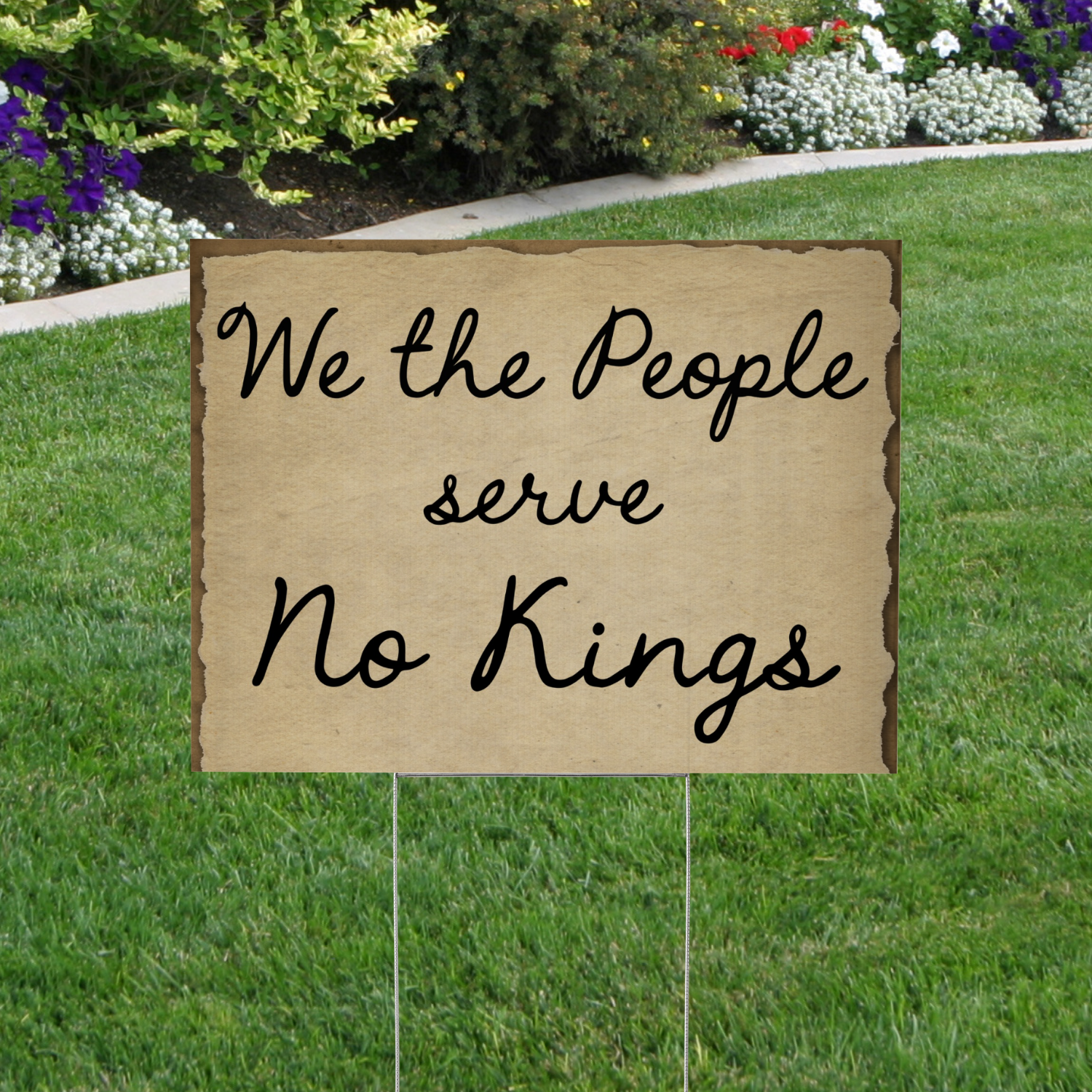 We the People Serve No Kings Yard Sign