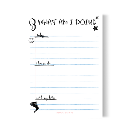 What Am I Doing Notepad