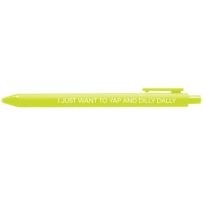 I Just Want to Yap and Dilly Dally illustrated citron gel pen by MangoIllustrated — funny relatable desk pen