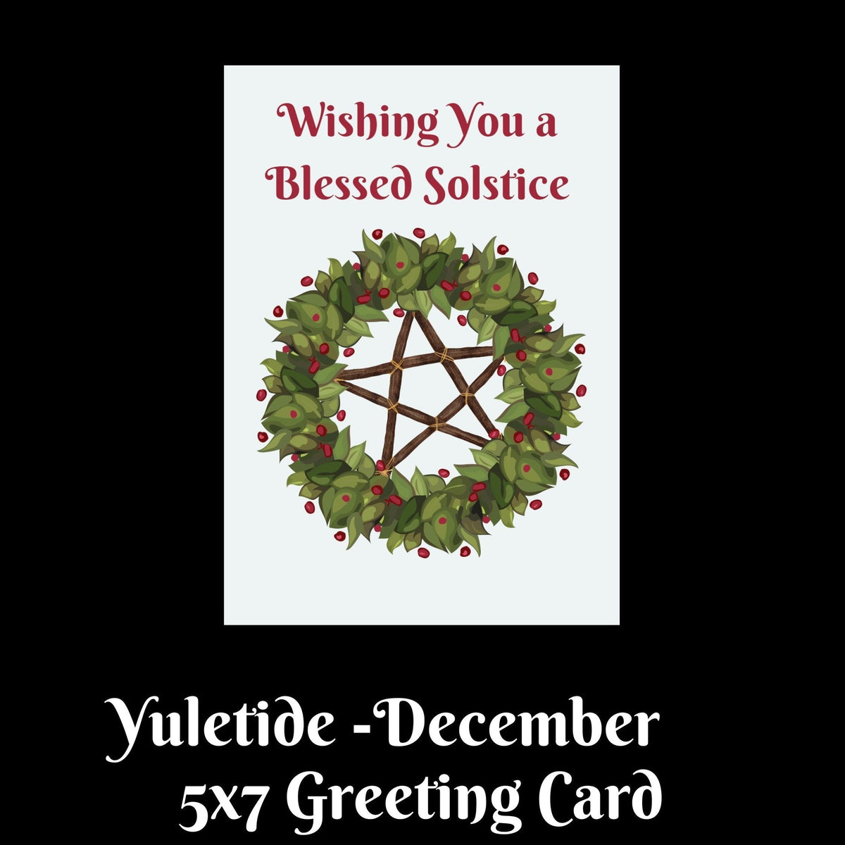 A product listing graphic for a Yuletide December 5x7 greeting card. The card features a white background with a green holly wreath containing a brown pentagram and red berries, with the text &