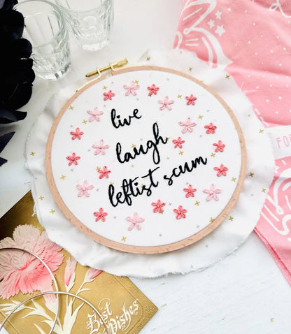 Live laugh leftist scum // Embroidery PDF Pattern Download 6 inch