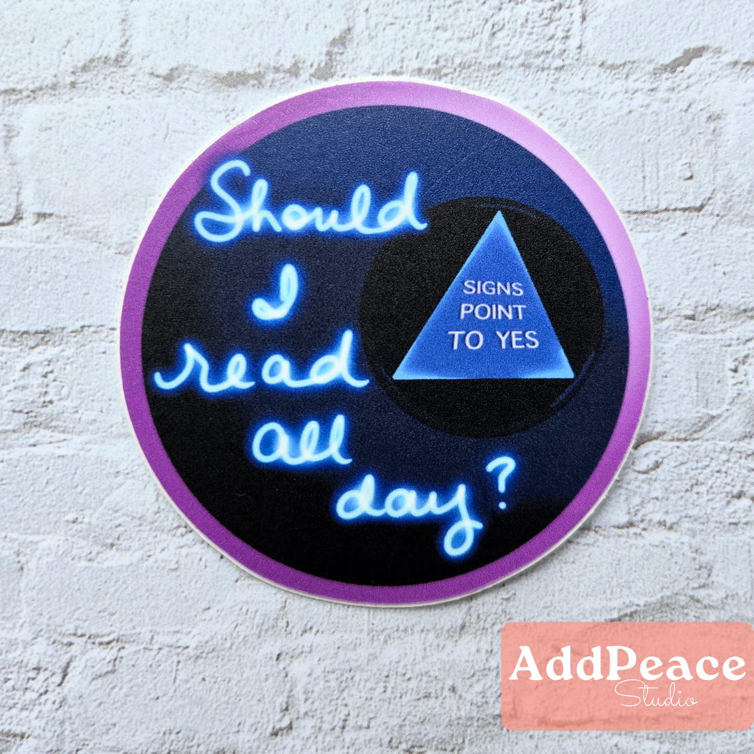 Should I Read All Day? Magic 8 Ball Sticker | Funny Book Lover Vinyl Decal