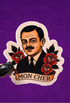 A die-cut sticker featuring a vintage-style portrait of a man in a pinstripe suit with red roses and a banner reading &