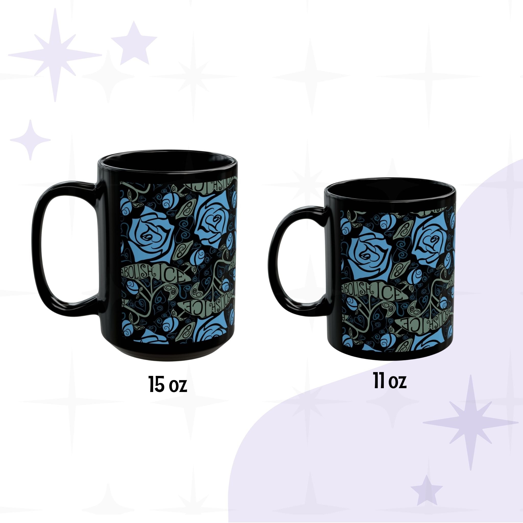 Abolish ICE coffee mug size comparison — 15oz taller mug and 11oz standard mug side by side, black ceramic wrap print