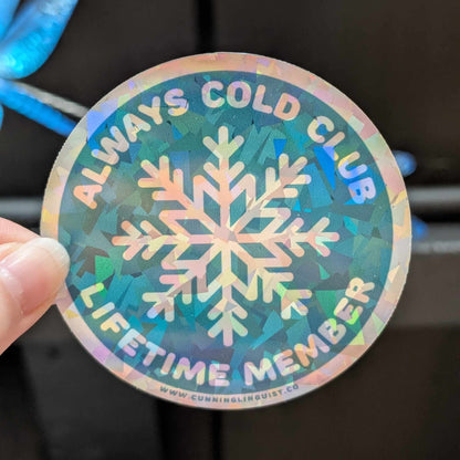Always Cold Club sticker