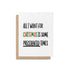 Holiday greeting card with bold black text reading “All I Want For Christmas is Some Precedented Times,” with "Christmas" in festive red and green letters.