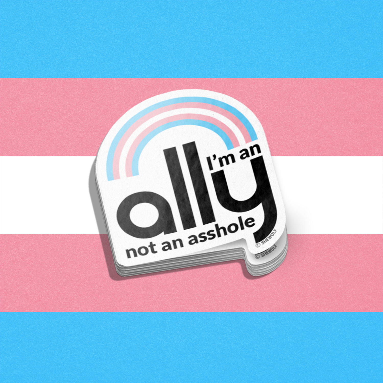 Sticker featuring the trans flag that says I&