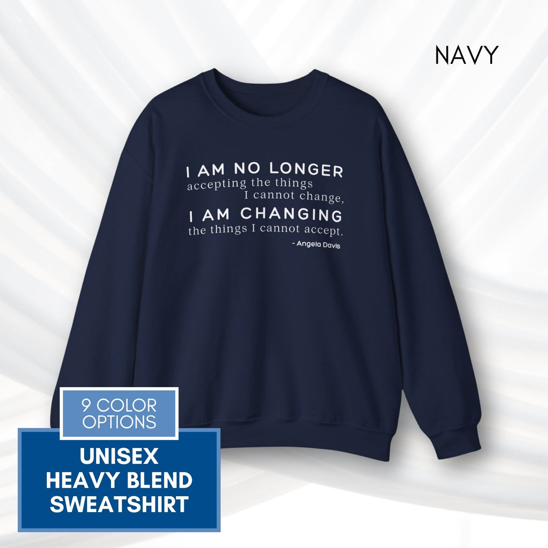 angela-davis-motivational-quote-crewneck-sweatshirt-i-am-no-longer-accepting-i-am-changing-navy