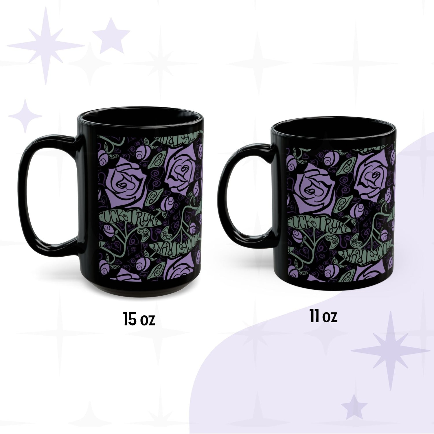Anti-Trump hidden message coffee mug with lavender rose gothic botanical wrap print on black ceramic, shown in 11 oz and 15 oz sizes